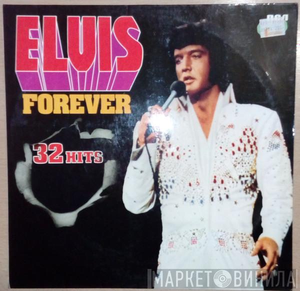  Elvis Presley  - Elvis Forever 32 Hits