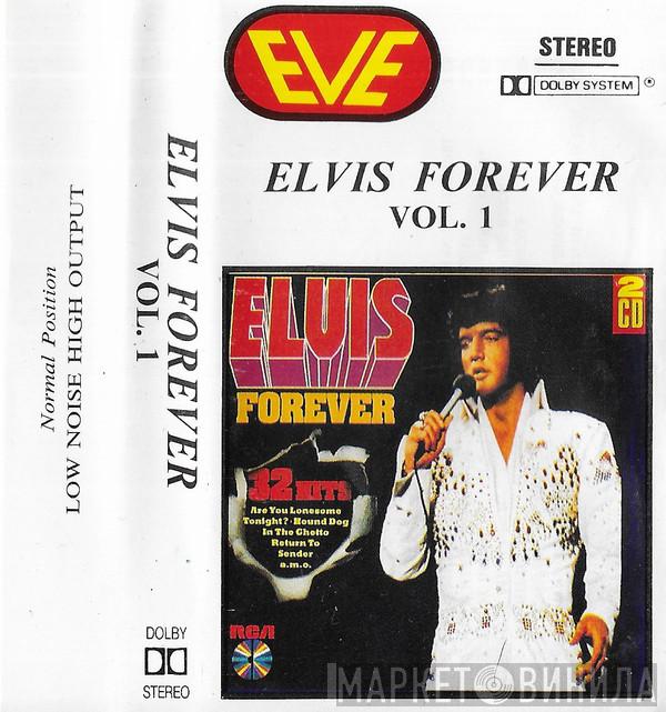  Elvis Presley  - Elvis Forever Vol. 1
