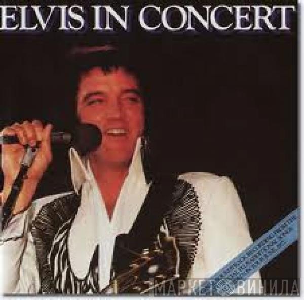 Elvis Presley - Elvis In Concert