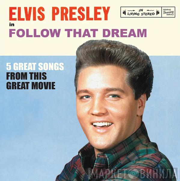 Elvis Presley - Follow That Dream