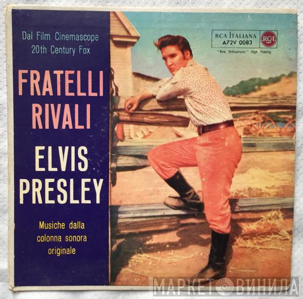  Elvis Presley  - Fratelli Rivali (Musiche Dalla Colonna Sonora Originale)