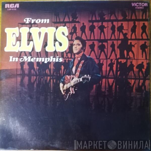  Elvis Presley  - From Elvis In Memphis = Elvis En Memphis