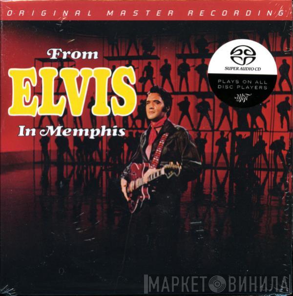 Elvis Presley - From Elvis In Memphis