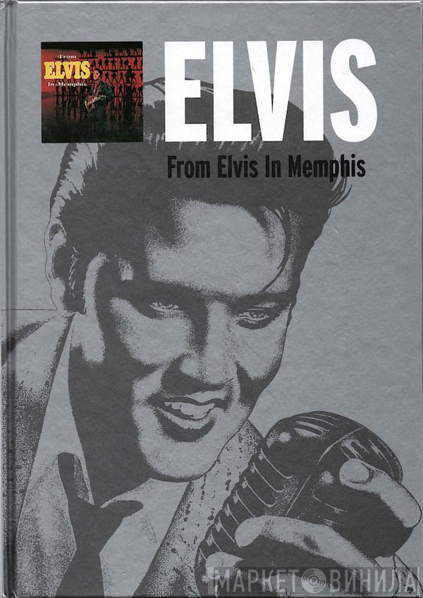 Elvis Presley - From Elvis In Memphis