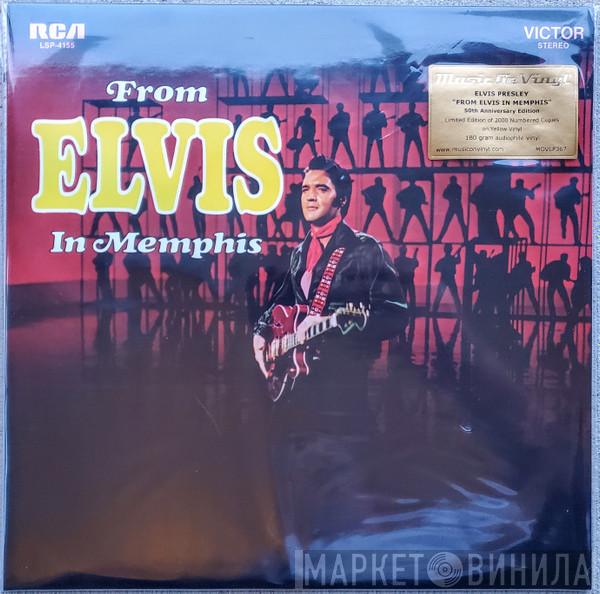  Elvis Presley  - From Elvis In Memphis