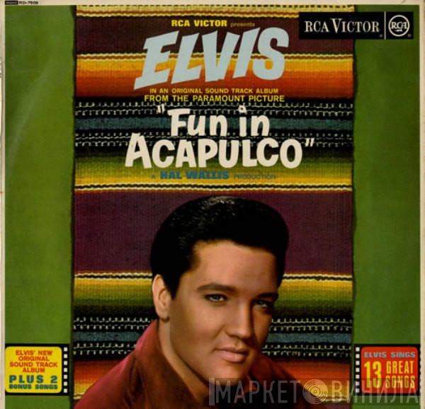 Elvis Presley - Fun In Acapulco