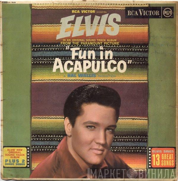 Elvis Presley - Fun In Acapulco
