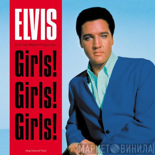 Elvis Presley - Girls! Girls! Girls!