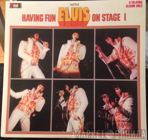  Elvis Presley  - Having Fun With Elvis On Stage I