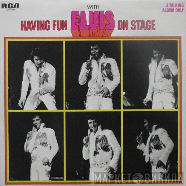 Elvis Presley - Having Fun With Elvis On Stage