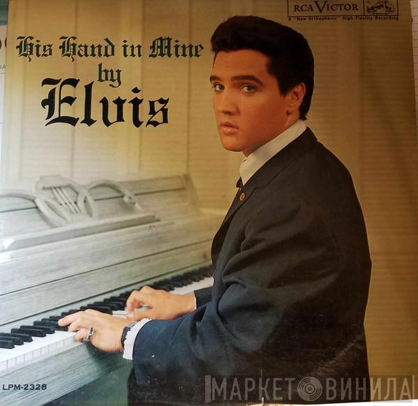  Elvis Presley  - His Hand In Mine