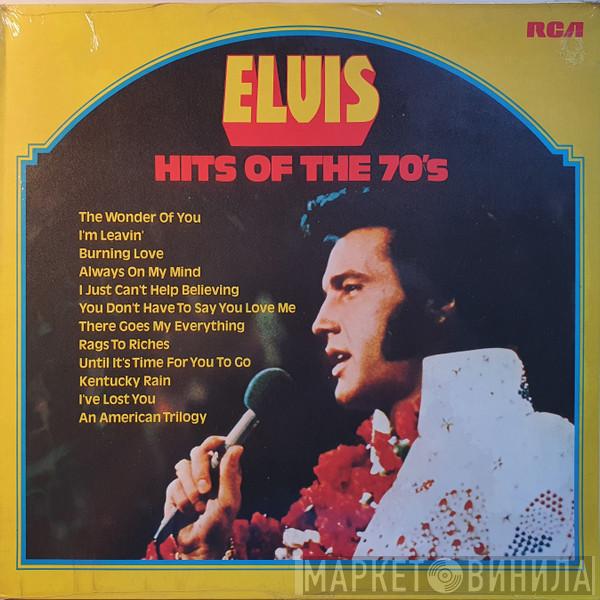 Elvis Presley - Hits Of The 70's