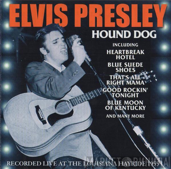 Elvis Presley - Hound Dog