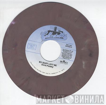 Elvis Presley - I Want You, I Need You, I Love You / My Baby Left Me