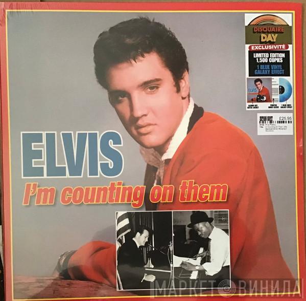 Elvis Presley - I'm Counting On Them