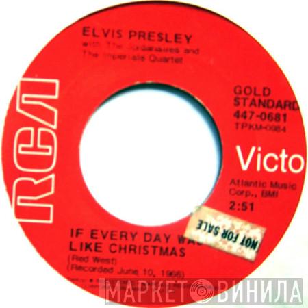  Elvis Presley  - If Every Day Was Like Christmas