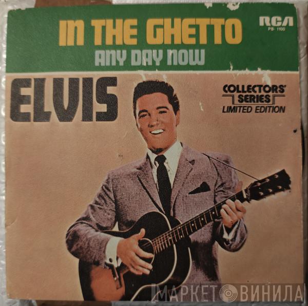 Elvis Presley  - In The Ghetto