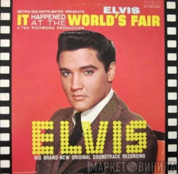 Elvis Presley - It Happened At The World's Fair