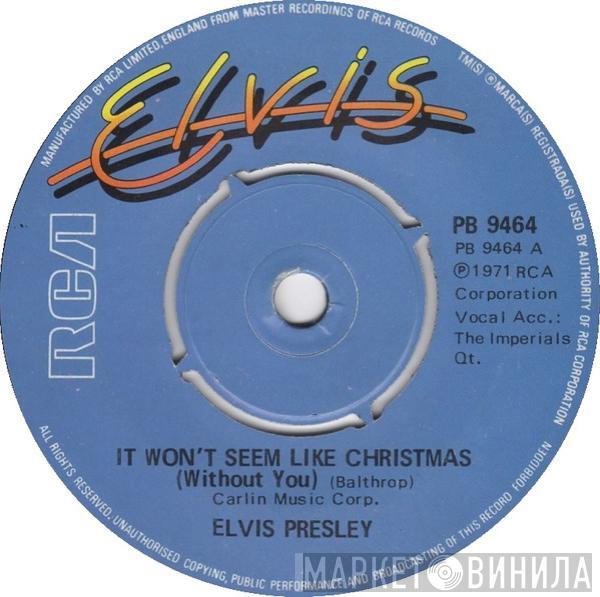  Elvis Presley  - It Won't Seem Like Christmas (Without You)