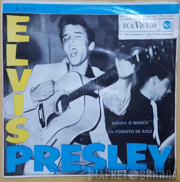 Elvis Presley - It's Now Or Never / A Mess Of Blues