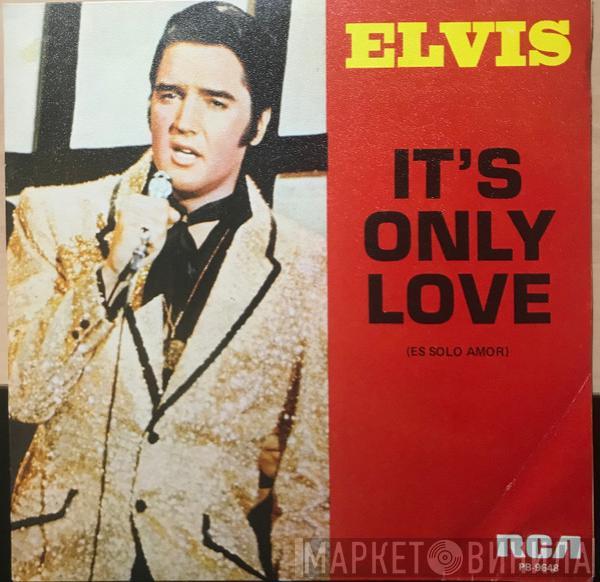 Elvis Presley - It's Only Love (Es Sólo Amor)