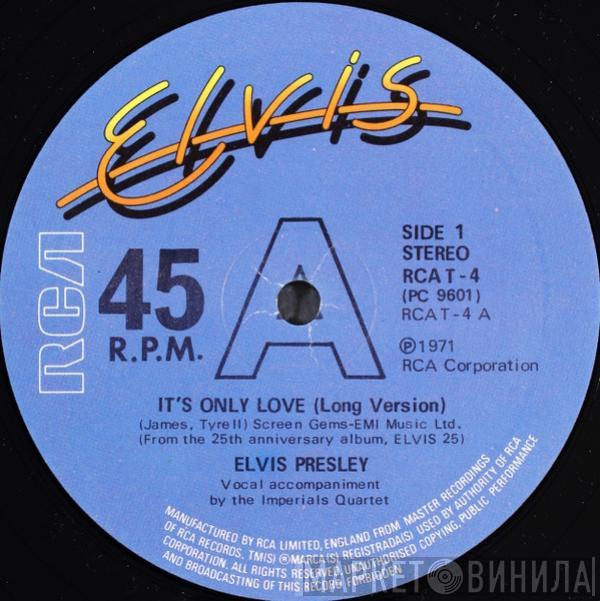 Elvis Presley - It's Only Love