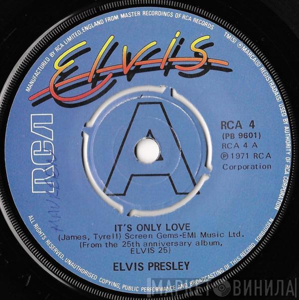 Elvis Presley - It's Only Love