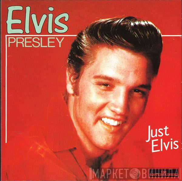 Elvis Presley - Just Elvis