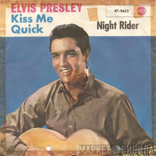 Elvis Presley - Kiss Me Quick