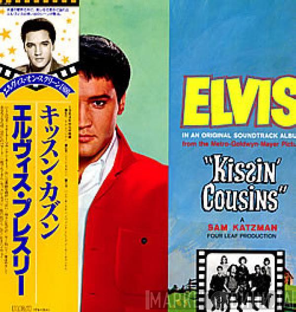  Elvis Presley  - Kissin' Cousins