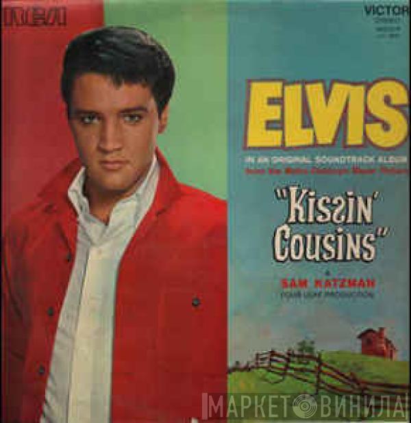  Elvis Presley  - Kissin' Cousins