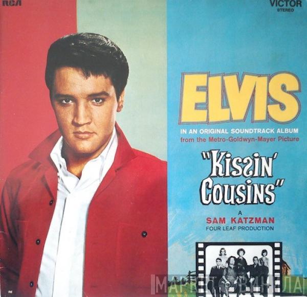  Elvis Presley  - Kissin' Cousins
