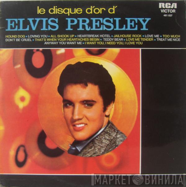  Elvis Presley  - Le Disque D'or D'Elvis Presley