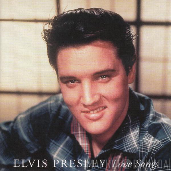 Elvis Presley - Love Songs