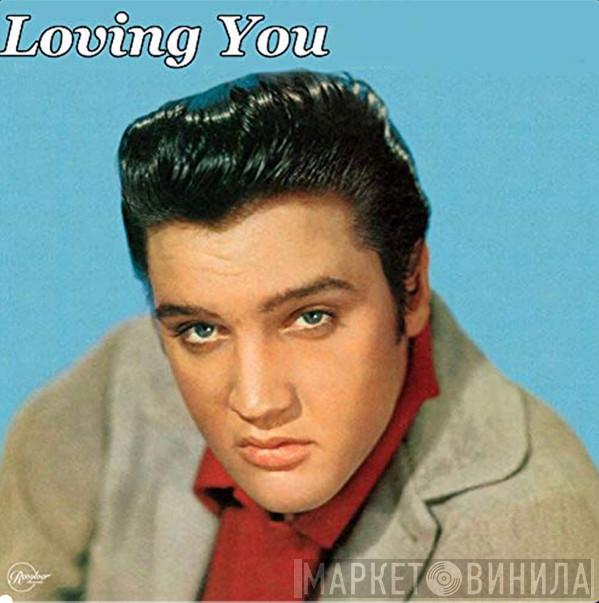 Elvis Presley  - Loving You