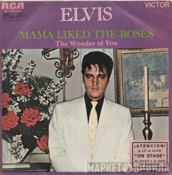 Elvis Presley - Mama Liked The Roses