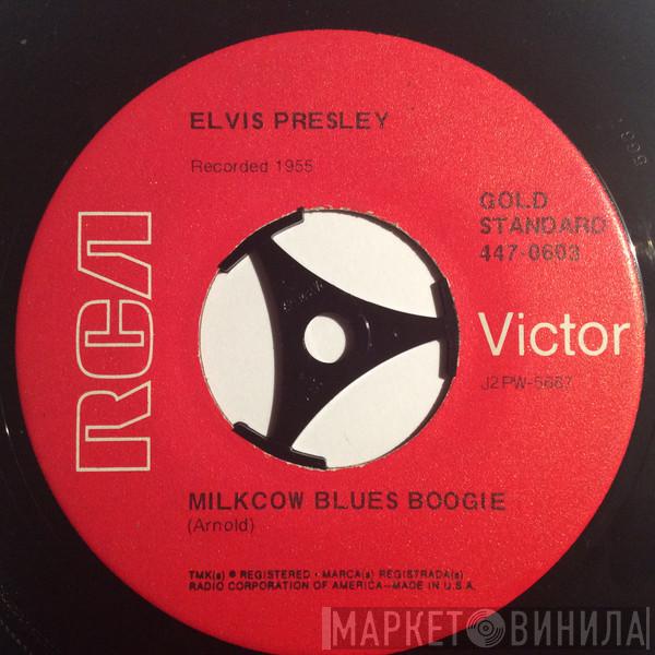 Elvis Presley - Milkcow Blues Boogie / You're A Heartbreaker
