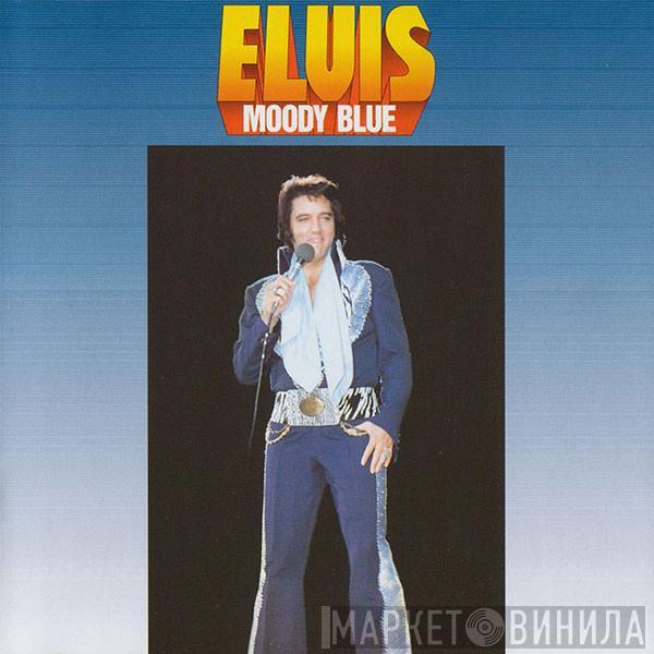  Elvis Presley  - Moody Blue