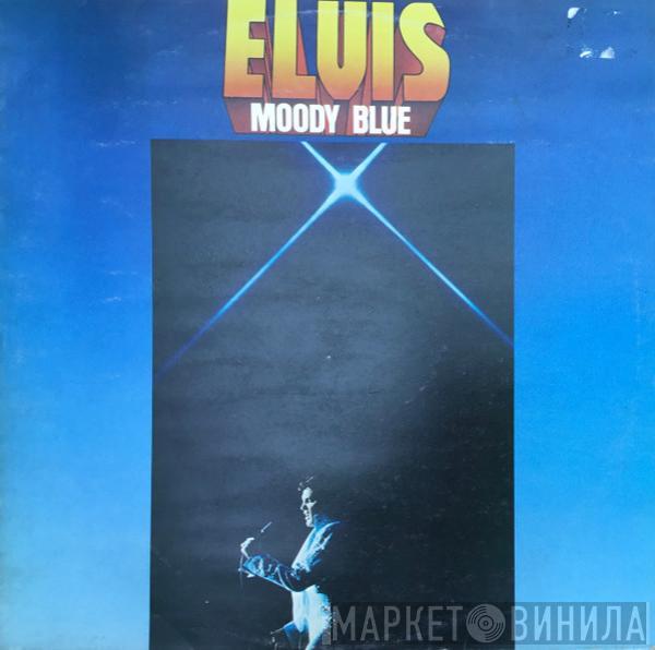  Elvis Presley  - Moody Blue