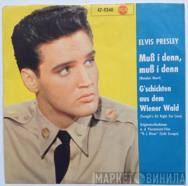  Elvis Presley  - Muß I Denn, Muß I Denn =  Wooden Heart