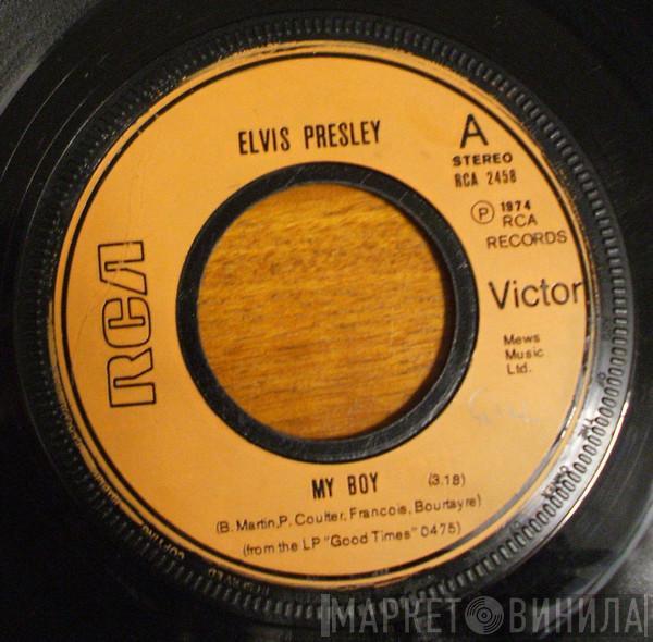 Elvis Presley - My Boy