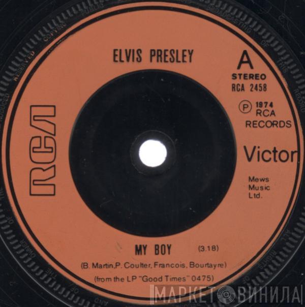 Elvis Presley - My Boy