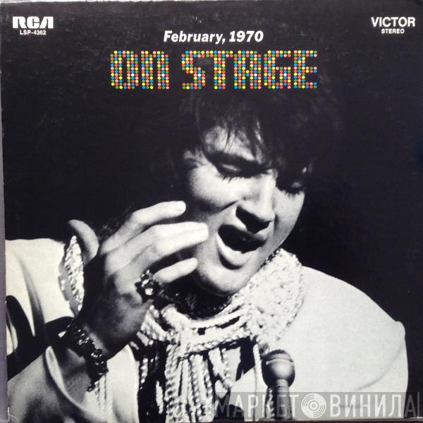  Elvis Presley  - On Stage - February, 1970