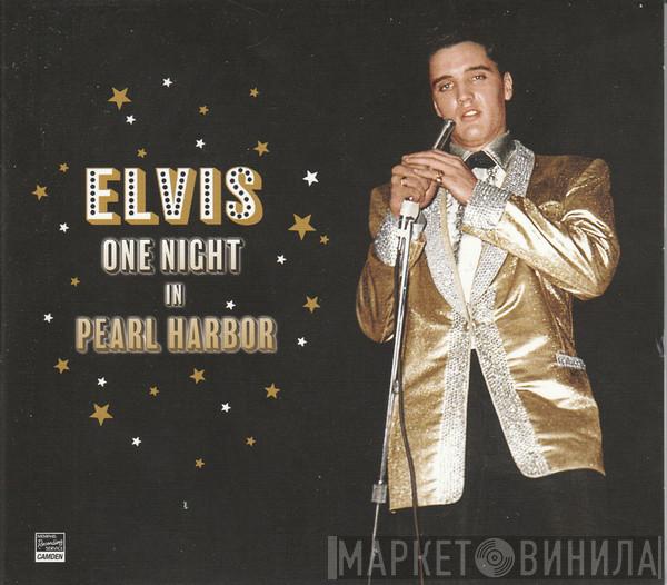 Elvis Presley - One Night In Pearl Harbor