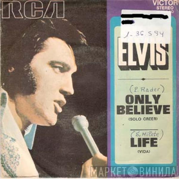 Elvis Presley - Only Believe