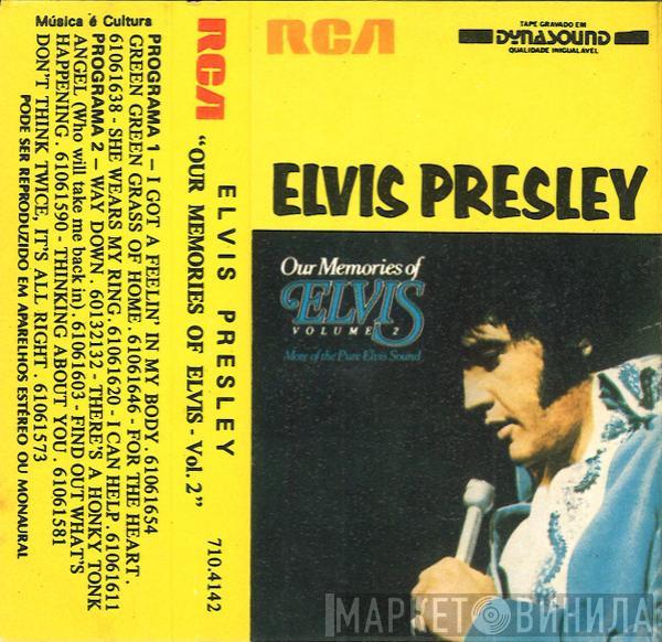  Elvis Presley  - Our Memories Of Elvis Volume 2