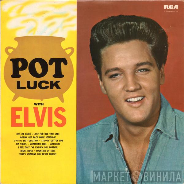  Elvis Presley  - Pot Luck With Elvis