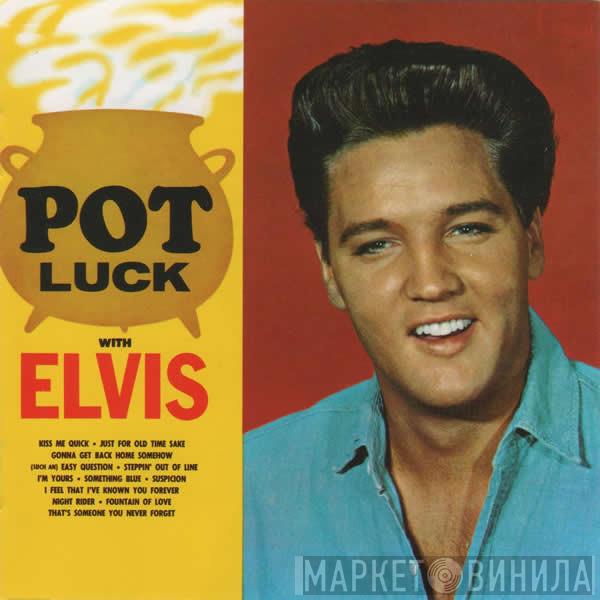 Elvis Presley - Pot Luck
