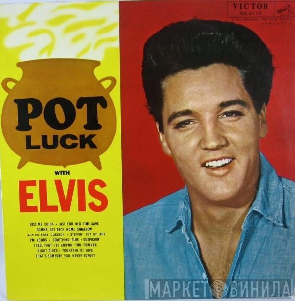  Elvis Presley  - Pot Luck