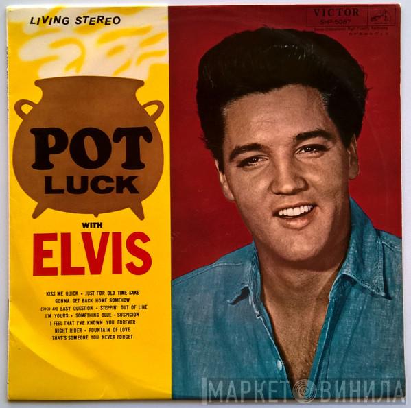  Elvis Presley  - Pot Luck